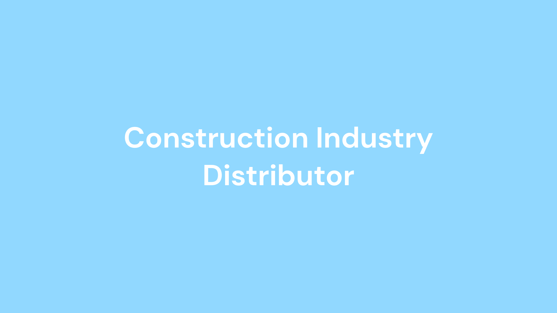 Construction Industry Distributor Builds Speed and Confidence into ...